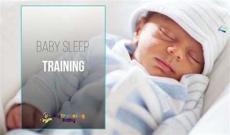 Baby Sleep Training and Cry It Out Method - My Traveling Baby