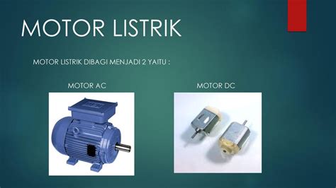 Jenis Motor Listrik Dan Kegunaannya Penjelasan Detail Motor Ac Dan Dc