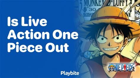 Is Live Action One Piece Out Here S What Fans Need To Know Playbite