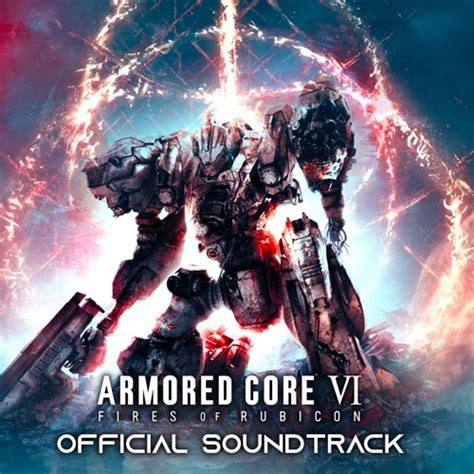 Stream Armored Core 6 OST Fires Of Rubicon CRIES OF CORAL Official