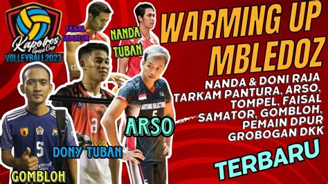 WARMING UP MBLEDOZ DONI Dan Nanda TUBAN ARSO Penonton Terpukau