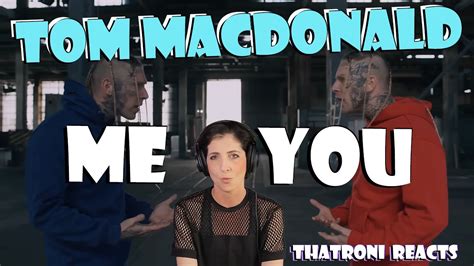 Tom Macdonald Me Vs You Reaction Youtube