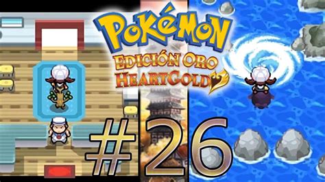 Pokémon Oro HeartGold Guía Cap 26 Las Rutas Marítimas YouTube