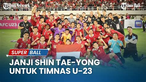 Janji Shin Tae Yong Untuk Timnas U 23 Indonesia Usai Liga 1 Diliburkan