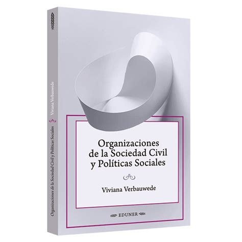 Organizaciones De La Sociedad Civil Y Políticas Sociales Eduner