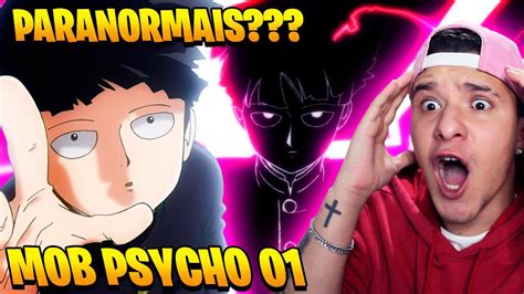 ASSISTINDO MOB PSYCHO 100 PELA PRIMEIRA VEZ Mob Psycho Ep 01 REACT