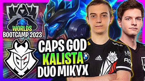 G Caps Duo Mikyx In Korea Soloq G Caps Plays Kalista Adc Worlds