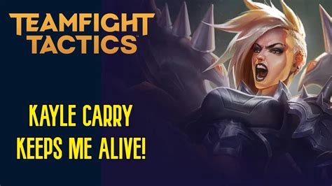 KAYLE CARRY KEEPS ME IN THE GAME AT 1HP Teamfight Tactics TFT Set 10