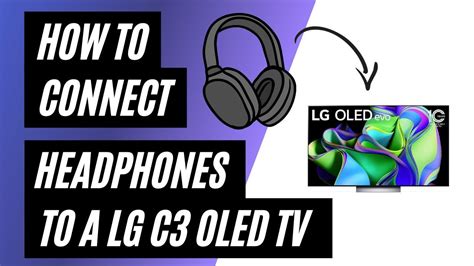 How To Connect Headphones To A LG C3 OLED TV YouTube