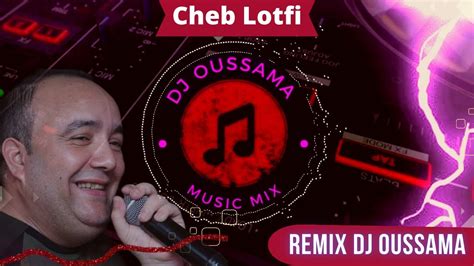 Rai Jdid Mix Cheb Lotfi علاه زوجتوها بكيتو لي نبغيها Remix Dj