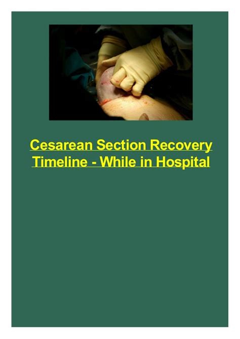 Cesarean Section Recovery Timeline - While in Hospital