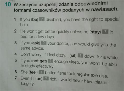 w zeszycie uzupełnij zdania odpowiednimi formami czasowników podanych w