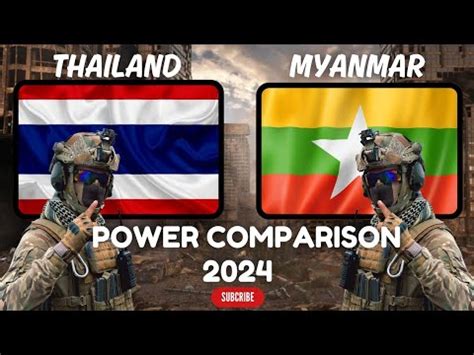 Thailand Vs Myanmar Military Power Myanmar Vs Thailand