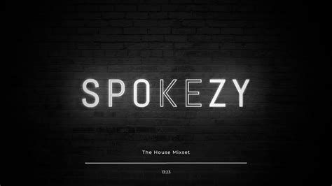 Spokezy The House Mixset YouTube