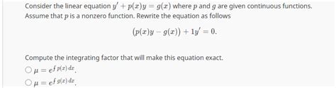 Solved Consider The Linear Equation Y′ P X Y G X Where P