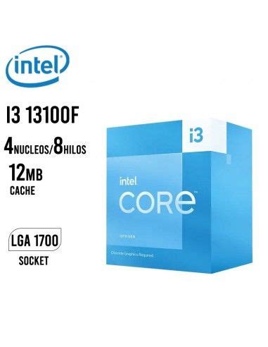 PROCESADOR INTEL CORE I3 13100F 3 4GHZ 12MB BX8071513100F LGA 1700