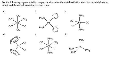 Answered For The Following Organometallic Bartleby