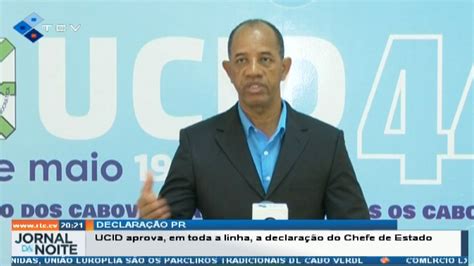 Ucid Aprova Em Toda A Linha A Declara O Do Chefe De Estado