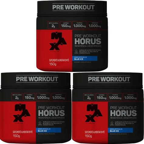 Kit 3X Hórus Pre Workout 150g Blue Ice Max Titanium OtimaNutri