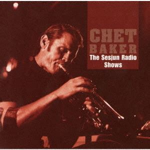 Cdjapan Sesjun Radio Shows Vol Limited Release Chet Baker Cd Album