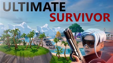 Ultimate Survivor 2985 7258 1297 By Nyawws Fortnite Creative Map Code