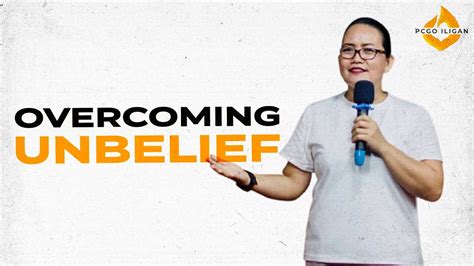 Overcoming Unbelief Milyn Tablon YouTube