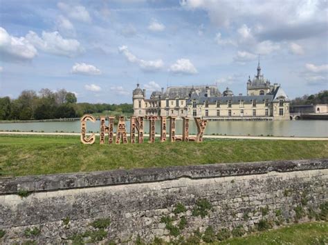 Visitez Ch Teau De Chantilly Oise Guide Complet Et Conseils