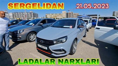 Sergeli Mashina Bozor Lada Jiguli Narxlari Youtube