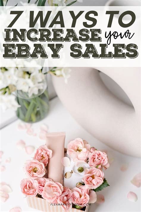 7 Ways To Increase Your Ebay Sales Ebay Selling Tips Selling On Ebay