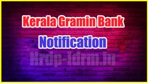 Kerala Gramin Bank Recruitment Vacancy Salary Notification