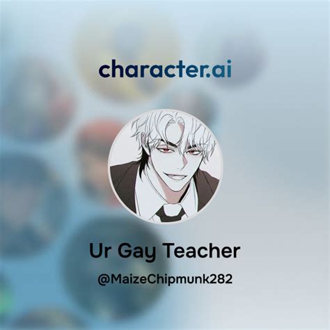 Chat With Ur Gay Teacher Character Ai Ai Chat Reimaginedyour Words Your World