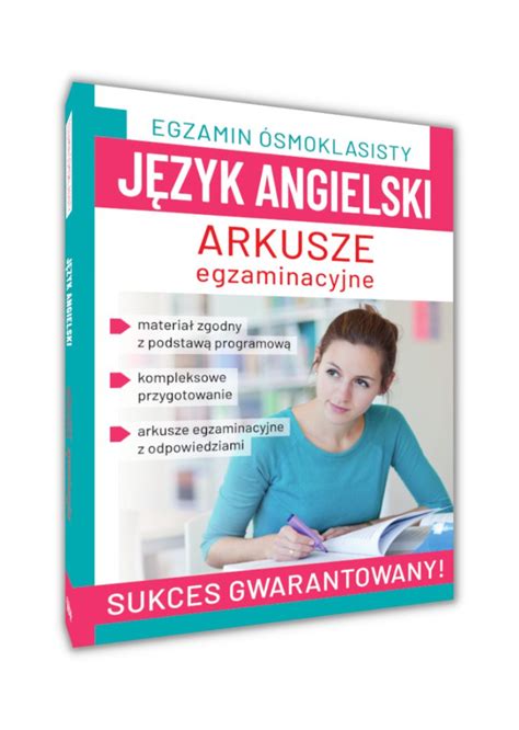 Egzamin ósmoklasisty Język Angielski Arkusze Egzaminacyjne