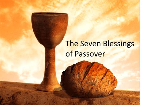 The Seven Blessings Of Passover Divine Truth Christian Center