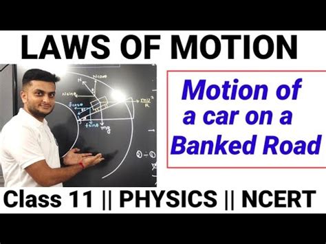 Motion Of A Car On A Banked Road Maximum Safe Speed Class Ncert Laws