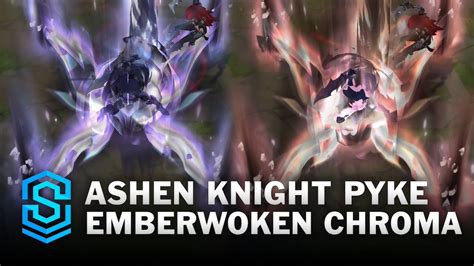 Jumaralo Hex On Twitter Skinspotlights Emberwoken Ashen Knight Pyke