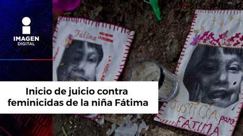 Prevén inicio de juicio contra feminicidas de la niña Fátima Cecilia