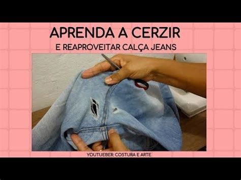 CERZIDO ENTRE PERNAS DE CALÇA JEANS COSTURA E ARTE YouTube