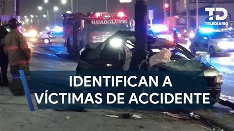 Identifican A Víctimas De Accidente Automovilístico En Guadalupe Youtube