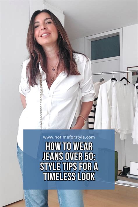 How To Wear Jeans Over 50 Style Tips For A Timeless Look — No Time For Style