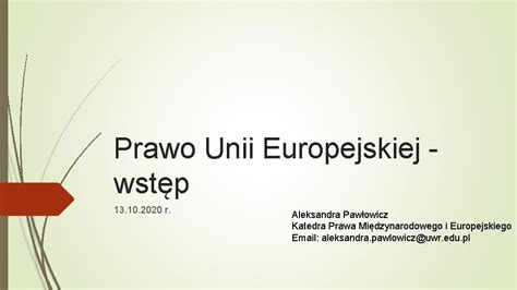 Prawo Unii Europejskiej Wstp 13 10 2020 R