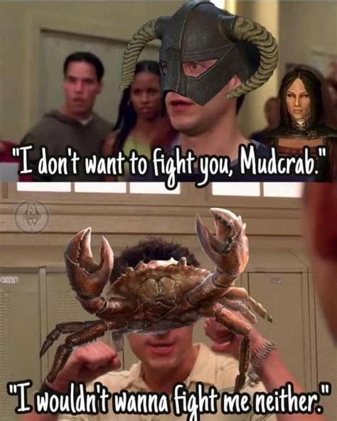 Hears Mudcrab Noises 9GAG