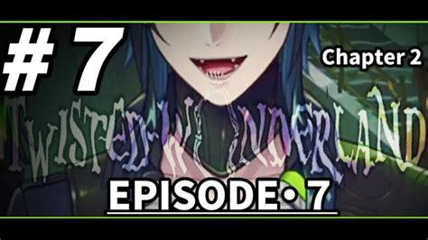 【ツイステ7章 実況】 オタクと見る7章chapter2 7 ～ディアソムニア編～【ツイステッドワンダーランド】 ツイステッド