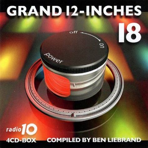 Grand 12 Inches 18 Compiled By Ben Liebrand Mp3 Buy Full Tracklist