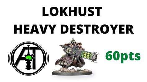 Lokhust Heavy Destroyers Buffed Are They Strong Now Unit Review