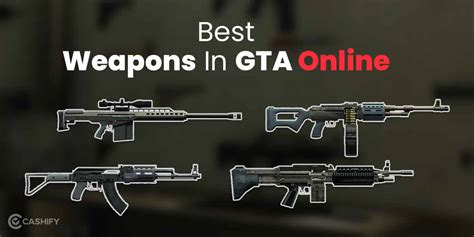 5 Best Weapons In GTA 5 Online To Dominate Every Firefight! | Cashify Blog