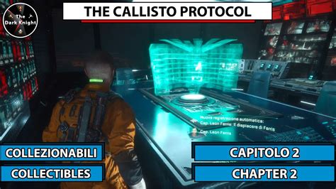 The Callisto Protocol Tutti I Collezionabili Capitolo All