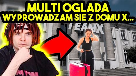 Multi Ogl Da Wyprowadzam Si Z Domu X Youtube