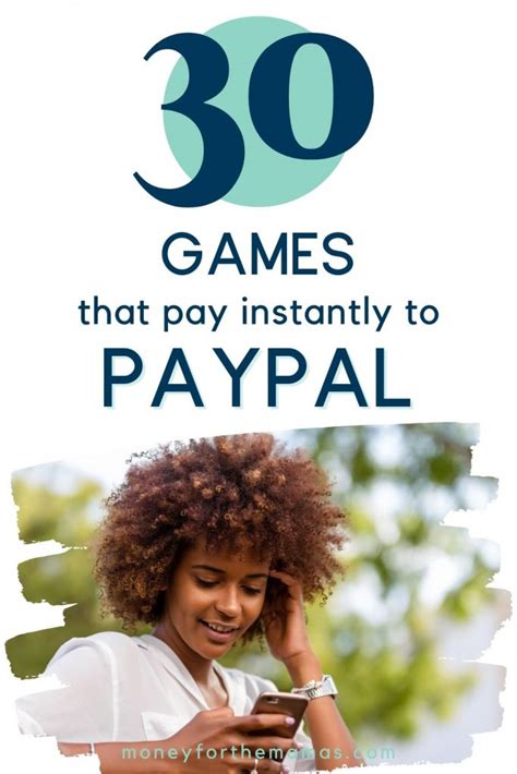 30 Games That Pay Instantly To PayPal In 2022 Fun Legit