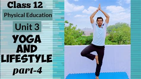 Yoga And Lifestyle Physical Education Class 12 Unit 3 Live Demo Of Asanas Youtube