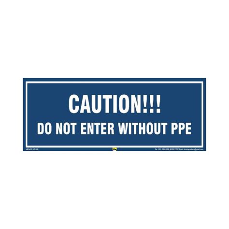 Mr Safe Caution Do Not Enter Without Ppe Sign Pvc Sticker 12 Inch X